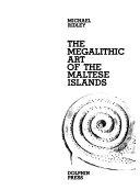 Copertina  The megalitic art of the maltese islands