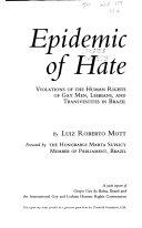 Copertina  Epidemic of hate : violation of the Human Rights of Gay Men, Lesbian, and Transvestites in Brazil