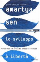 Copertina  Lo sviluppo è libertà : perchè non c'è crescita senza democrazia