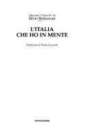 Copertina  L'Italia che ho in mente : I discorsi \\a braccio\\ di Silvio Berlusconi