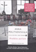 Copertina  Proibito parlare : Cecenia, Beslan, Teatro Dubrovka : le verità scomode della Russia di Putin