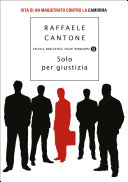 Copertina  Solo per giustizia : vita di un magistrato contro la camorra