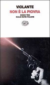 Copertina  Non è la piovra. Dodici tesi sulle mafie italiane