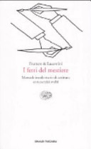 Copertina  I ferri del mestiere : manuale involontario di scrittura con esercizi svolti