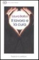 Copertina  Il lavoro e la cura : imparare a cambiare