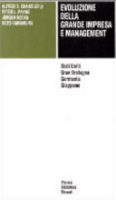 Copertina  Evoluzione della grande impresa e management : Stati Uniti, Gran Bretagna, Germania, Giappone