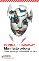 Copertina  Manifesto cyborg : donne, tecnologie e biopolitiche del corpo