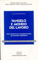 Copertina  Vangelo e mondo del lavoro : nuovi itinerari per l'evangelizzazione dei lavoratori dipendenti