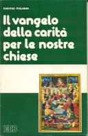 Copertina  Il vangelo della carita' per le nostre chiese