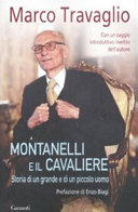 Copertina  Montanelli e il cavaliere : storia di un grande e di un piccolo uomo