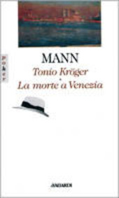 Copertina  Tonio Kroger ; La morte a Venezia