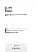 Copertina  Le casse di risparmio e le fondazioni bancarie tra pubblico e privato : due questioni di fine secolo
