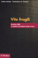 Copertina  Vite fragili : rapporto 2006 su povertà ed esclusione sociale in Italia