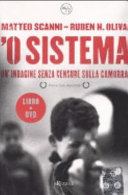 Copertina  'O sistema : un'indagine senza censure sulla camorra
