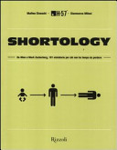 Copertina  Shortology : da Alien a Mark Zuckerberg, 101 ministorie per chi non ha tempo da perdere
