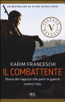 Copertina  Il combattente : storia dell'italiano che ha difeso Kobane dall'Isis