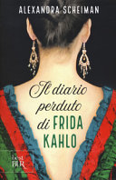 Copertina  Il diario perduto di Frida Kahlo
