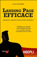 Copertina  Landing page efficace : conquista il mercato con un'offerta invincibile