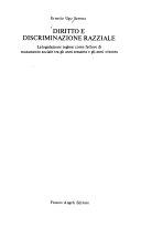 Copertina  Diritto e discriminazione razziale : la legislazione inglese come fattore di mutamento sociale tra gli anni sessanta e gli anni ottanta