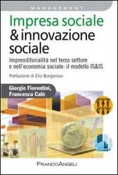 Copertina  Impresa sociale & innovazione sociale : imprenditorialità nel terzo settore e nell'economia sociale : il modello IS&IS