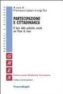 Copertina  Partecipazione e cittadinanza : il farsi delle politiche sociali nei piani di zona