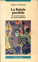 Copertina  La Babele possibile : per costruire insieme una societa' multietnica