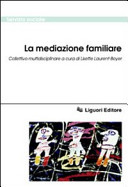 Copertina  La mediazione familiare : collettivo multidisciplinare
