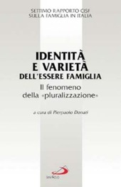 Copertina  Identita' e varieta' dell'essere famiglia: il fenomeno della pluralizzazione