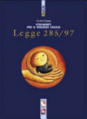 Copertina  Legge 285/97 : strumenti per il welfare locale : politiche per l'infanzia e l'adolescenza