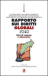 Copertina  Rapporto sui diritti globali 2010 : crisi di sistema e alternative