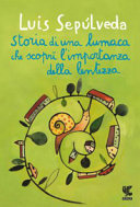 Copertina  Storia di una lumaca che scoprì l'importanza della lentezza