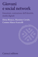 Copertina  Giovani e social network : emozioni, costruzione dell'identità, media digitali