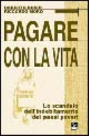 Copertina  Pagare con la vita : lo scandalo dell'indebitamento dei paesi poveri