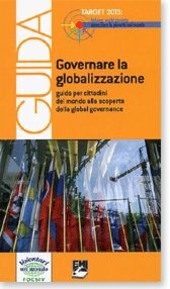 Copertina  Governare la globalizzazione : guida per cittadini del mondo alla scoperta della global governance