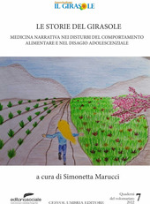 Copertina  Le storie del girasole : medicina narrativa nei disturbi del comportamento alimentare nel disagio adolescenziale