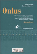 Copertina  Onlus : enti non commerciali e organizzazioni non lucrative di utilità sociale : regime fiscale, contabilità e bilancio, formulario anche su floppy
