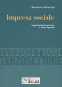 Copertina  Impresa sociale : regolamentazione giuridica e sistemi operativi