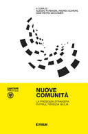 Copertina  Nuove comunità : la presenza straniera in Friuli Venezia Giulia