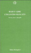 Copertina  L'incontro mancato : turisti, nativi, immagini