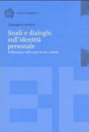 Copertina  Studi e dialoghi sull'identità personale : riflessioni sull'esperienza umana