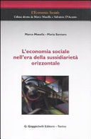 Copertina  L'economia sociale nell'era della sussidiarietà orizzontale