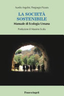 Copertina  La società sostenibile : manuale di ecologia umana