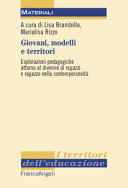 Copertina  Giovani, modelli e territori : esplorazioni pedagogiche attorno al divenire di ragazzi e ragazze nella contemporaneità