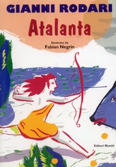 Copertina  Atalanta : Una fanciulla nella Grecia degli dei e degli eroi