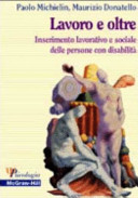 Copertina  Lavoro e oltre : inserimento lavorativo e sociale delle persone con disabilità