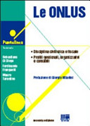 Copertina  Le Onlus : disciplina civilistica e fiscale; profili gestionali, organizzativi e contabili