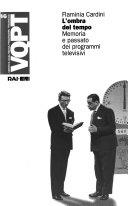 Copertina  L'ombra del tempo : memoria e passato dei programmi televisivi