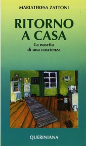 Copertina  Ritorno a casa : la nascita di una coscienza : storia del cammino verso la guarigione di una tossicodipendente morta a 26 anni per AIDS