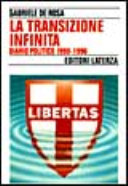 Copertina  La transizione infinita : diario politico 1990-1996