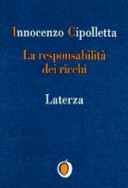 Copertina  La responsabilita' dei ricchi : dal protezionismo alla solidarieta'
